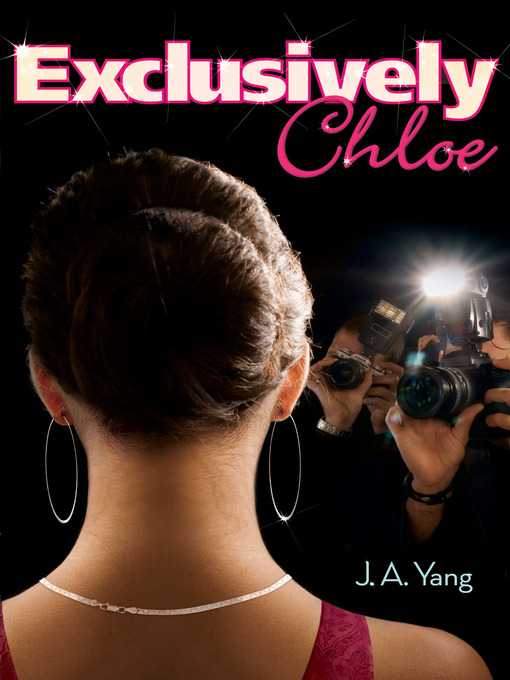 Title details for Exclusively Chloe by J. A. Yang - Available